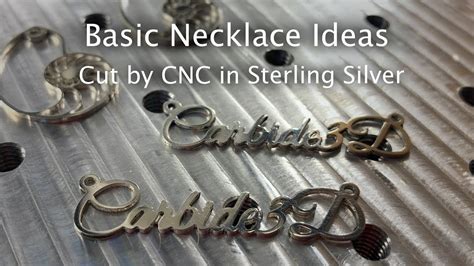 Simple Sterling Silver Necklace Ideas on a CNC 